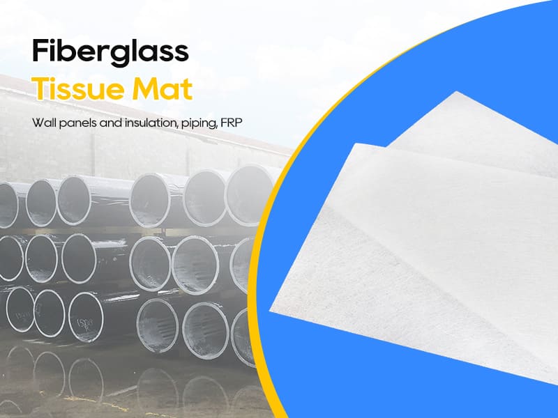 Fiberglass Tissue Mat